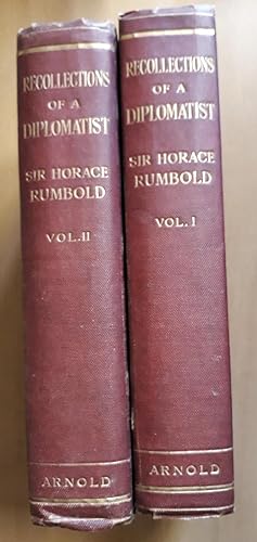 Recollections of a Diplomatist, Volume I and Volume II (Volume 1 and Volume 2)