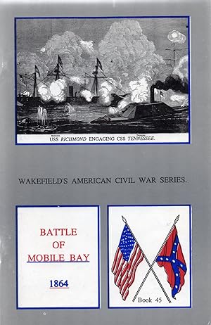 The Battle of Mobile Bay, Order of the Day, Reports of the Confederate Commanding Officers, Incid...