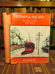 Olympia Pacific the Way it Was, 1895-1970. (SIGNED)