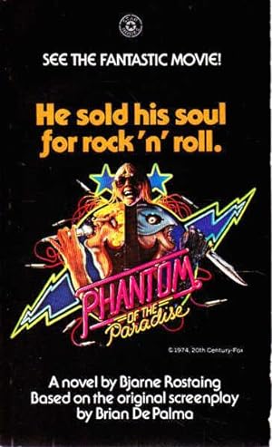Phantom of the Paradise: He Sold His Soul For Rock 'n' Roll.