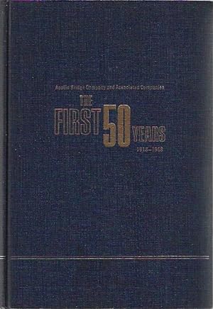 The first 50 years, 1918-1968;: Austin Bridge Company and associated companies