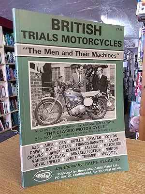 British Trials Motorcycles: 'the Men and Their Machines'