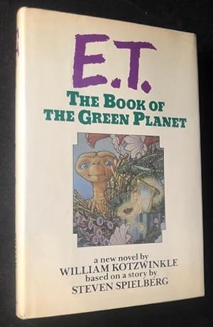 E.T. The Book of the Green Planet (SIGNED FIRST EDITION)