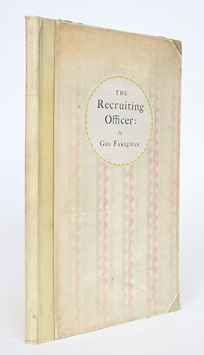 The Recruiting Officer: A Comedy By George Farquhar. As it Was Acted at the Theatre-Royal in Drur...