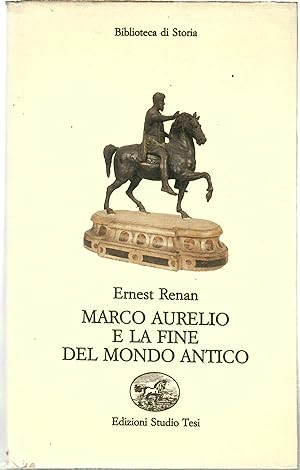 Marco Aurelio e La Fine Del Mondo Antico