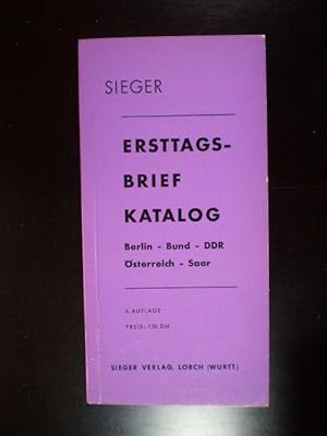 Deutscher Ersttagsbrief-Katalog. Berlin - Bund - DDR - Österreich - Saar