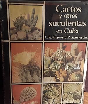 Cactos y otras suculentas en Cuba (Spanish Text)