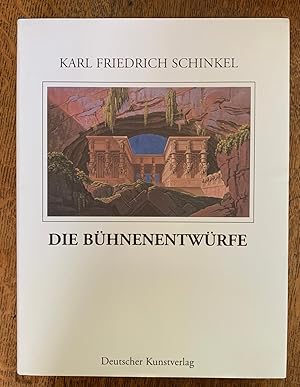Karl Friedrich Schinkel - Die Bühnenentwürfe