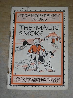 The Magic Smoke (Strang's Penny Books)