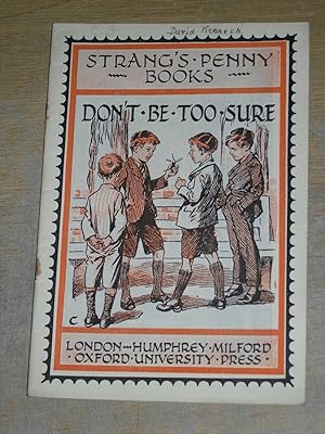 Don't Be Too Sure (Strang's Penny Books)