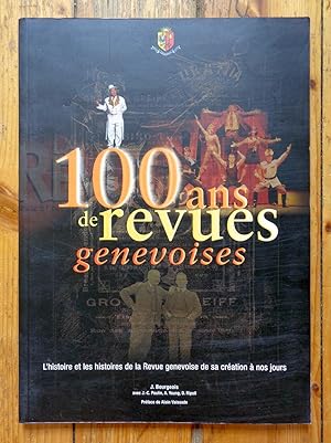 100 ans de revues genevoises. L'histoire et les histoires de la Revue genvoise de sa création à n...