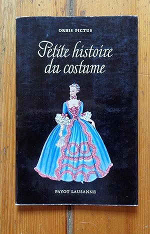 Petite histoire du costume. La mode au cours des siècles.