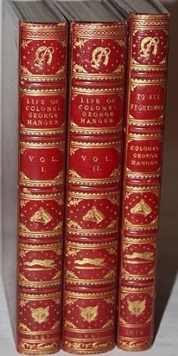 The Life, Adventures, and Opinions of Col. George Hanger. Written by Himself. [Together with] To ...