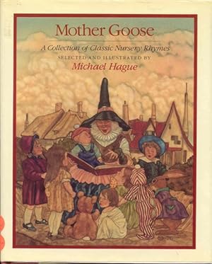 Mother Goose: A Collection of Classic Nursery Rhymes