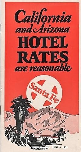 CALIFORNIA AND ARIZONA HOTEL RATES ARE REASONABLE