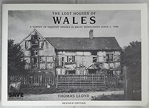 The Lost Houses of Wales. A Survey of Country Houses In Wales Demolished since c1900. (SIGNED).