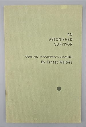 An Astonished Survivor: Poems and Typographical Drawings (SIGNED)