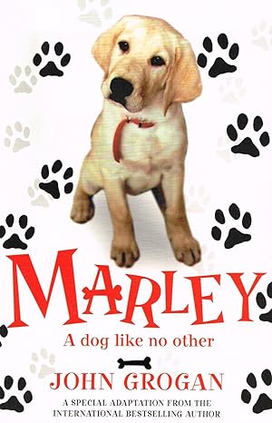 Marley : A Dog Like No Other :