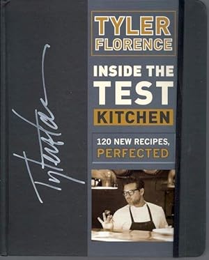 Inside the Test Kitchen: 120 New Recipes, Perfected SIGNED