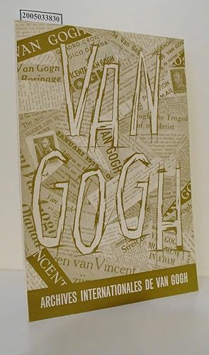 Comment Identifier van Gogh? / Bulletin des Archives Internationales de van Gogh Anvers 1967