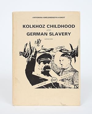 Kolkhoz Childhood and German Slavery: Memoirs