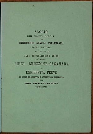 Saggio dei canti inediti di Bartolomeo Gentile Fallamonica poeta genovese del secolo xv. Alle aus...