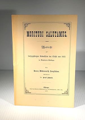 Morituri salutamus ; Gedicht zur funfzigjahrigen Gedenkeier der Classe von 1825 in Bowdoin College