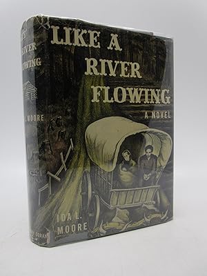 Like a River Flowing (First Edition) Signed by Dr. Redin Kirk