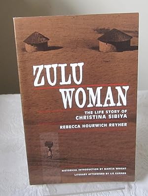 Zulu Woman: The Life Story of Christina Sibiya