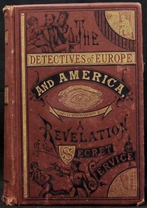 Detectives of Europe and America or Life in the Secret Service