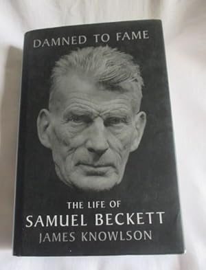 Damned to Fame: Life of Samuel Beckett