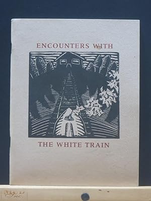 Encounters with the White Train
