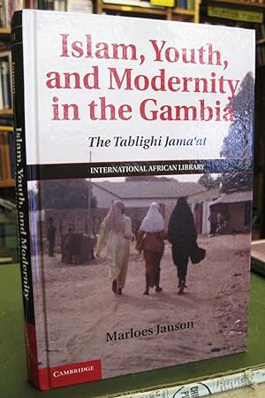 Islam, Youth, and Modernity in the Gambia: The Tablighi Jama'at