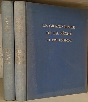 Le Grand Livre de la Peche et des Poissons: Eau Douce - 2 volumes