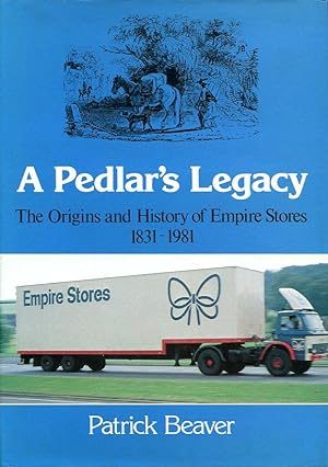 Pedlar's Legacy: Origins and History of Empire Stores, 1831-1981
