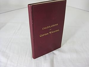 CALCULATIONS IN COTTON WEAVING