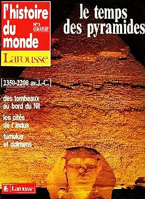 L'histoire du monde n°3, Le temps des pyramides 2350-2200 av. J. -C.