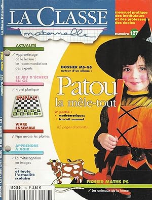 La classe maternelle, numero 127, Mars 2004, Patou, le mêle tout