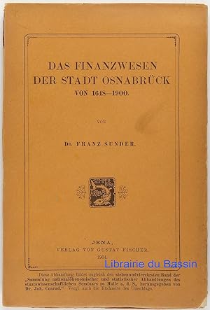 Das finanzwesen der stadt Osnabrück von 1648-1900