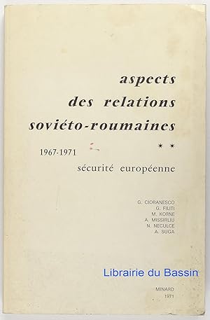 Aspects des relations soviéto-roumaines 1967-1971 Sécurité européenne