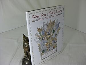 WERE YOU A WILD DUCK WHERE WOULD YOU GO?; Illustrations by Jane Osborn-Smith