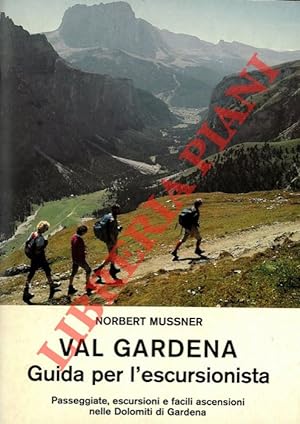 Val Gardena. Guida per l'escursionista.