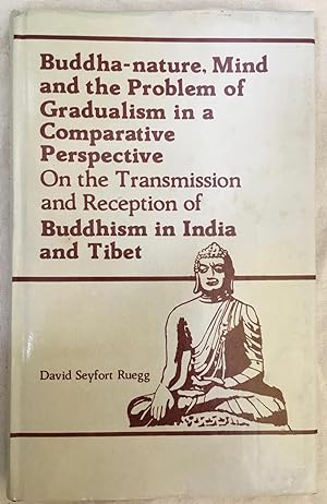 Buddha-nature, mind, and the problem of gradualism in a comparative perspective: On the transmiss...