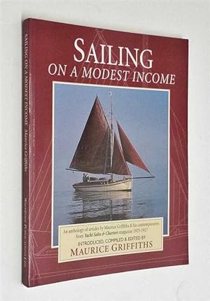 Sailing on a Modest Income: Anthology of Articles from Yacht Sales & Charters