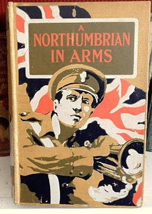 A Northumbrian In Arms