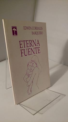 Eterna Fuente by Edwin Corrales Barquero
