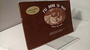 I'll Drink To That by Bill Forshay