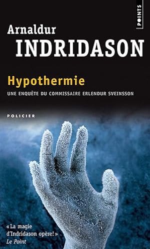 Hypothermie : Une enquête du commissaire Erlendur Sveinsson