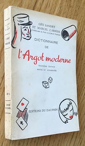 Dictionnaire de l'argot moderne. Troisième édition revue et augmentée.