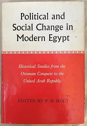 Political and social change in modern Egypt : historical studies from the Ottoman conquest to the...